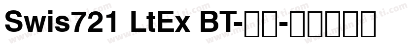 Swis721 LtEx BT-常规字体转换